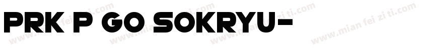 PRK P GO Sokryu字体转换